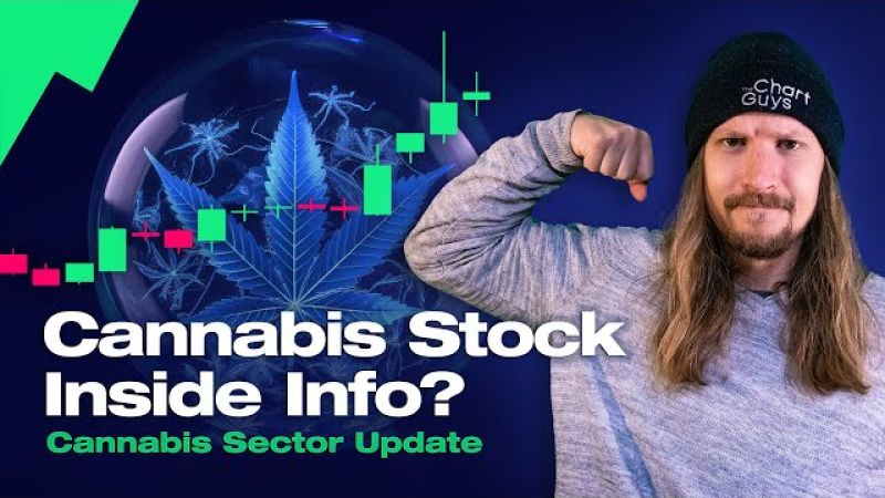 Cannabis Stock Inside Info?